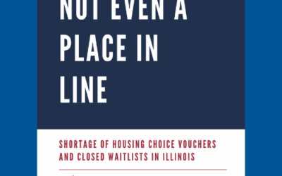 New Report on Illinois’ Housing Voucher Crisis: Not Even a Place in Line